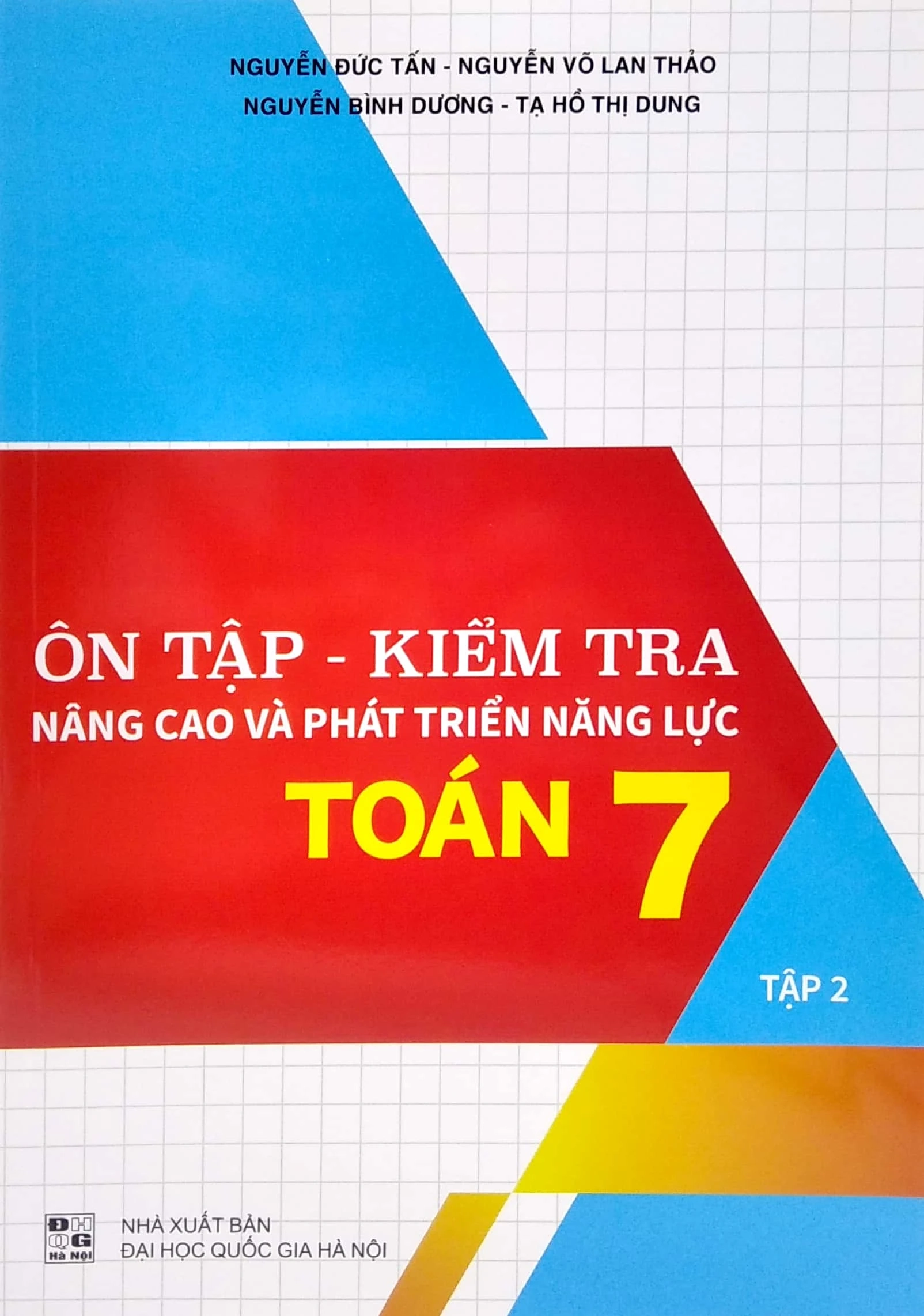 Ôn tập - Kiểm tra nâng cao và phát triển năng lực Toán 7 - Tập 2