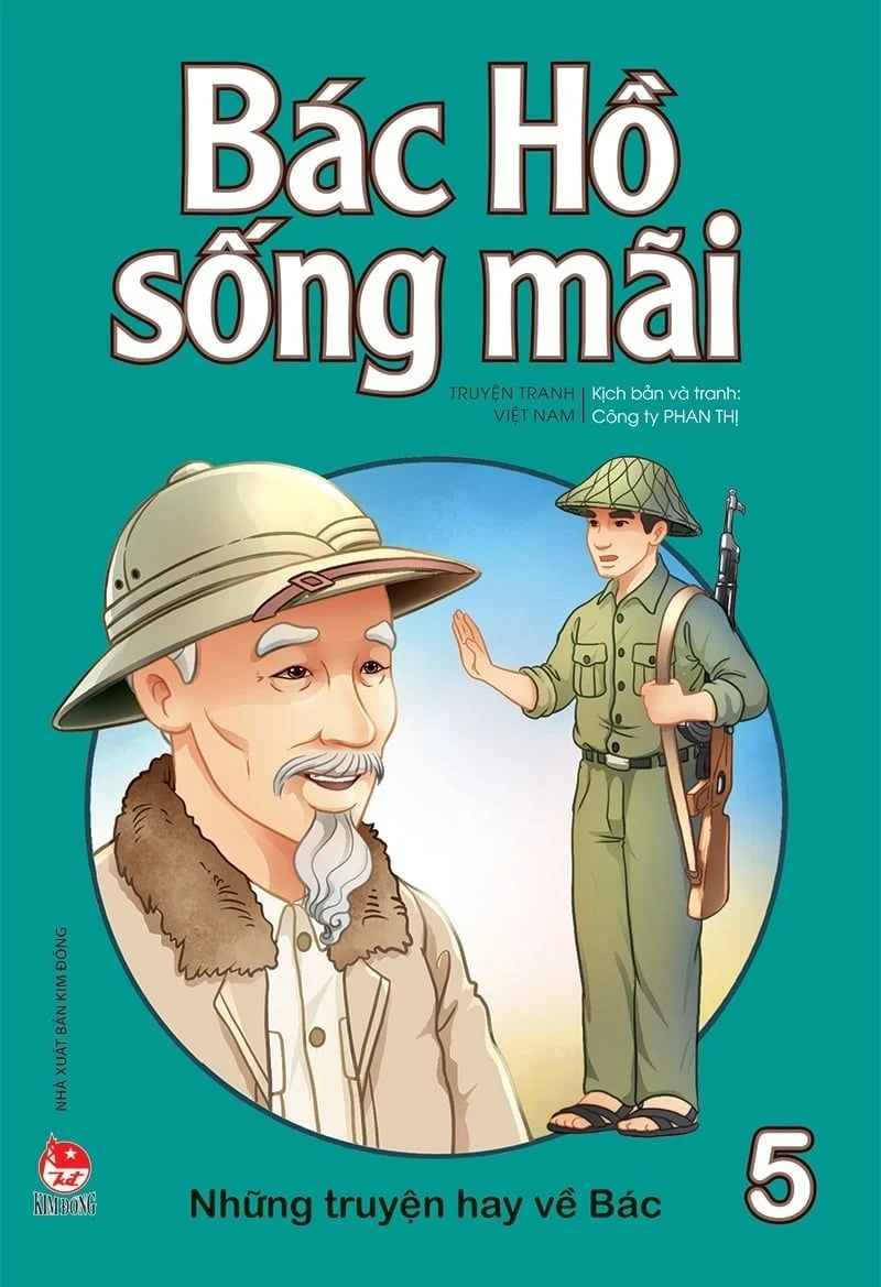 Bác Hồ sống mãi: Những truyện hay về Bác - Tập 5