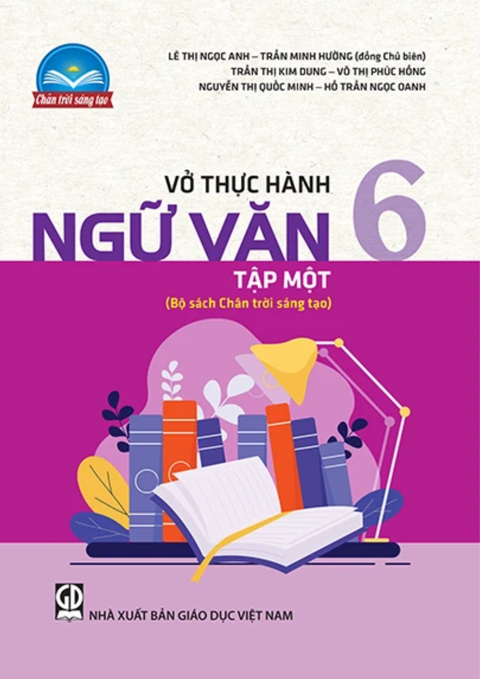 Vở thực hành Ngữ văn 6 - Tập 1 Chân trời sáng tạo