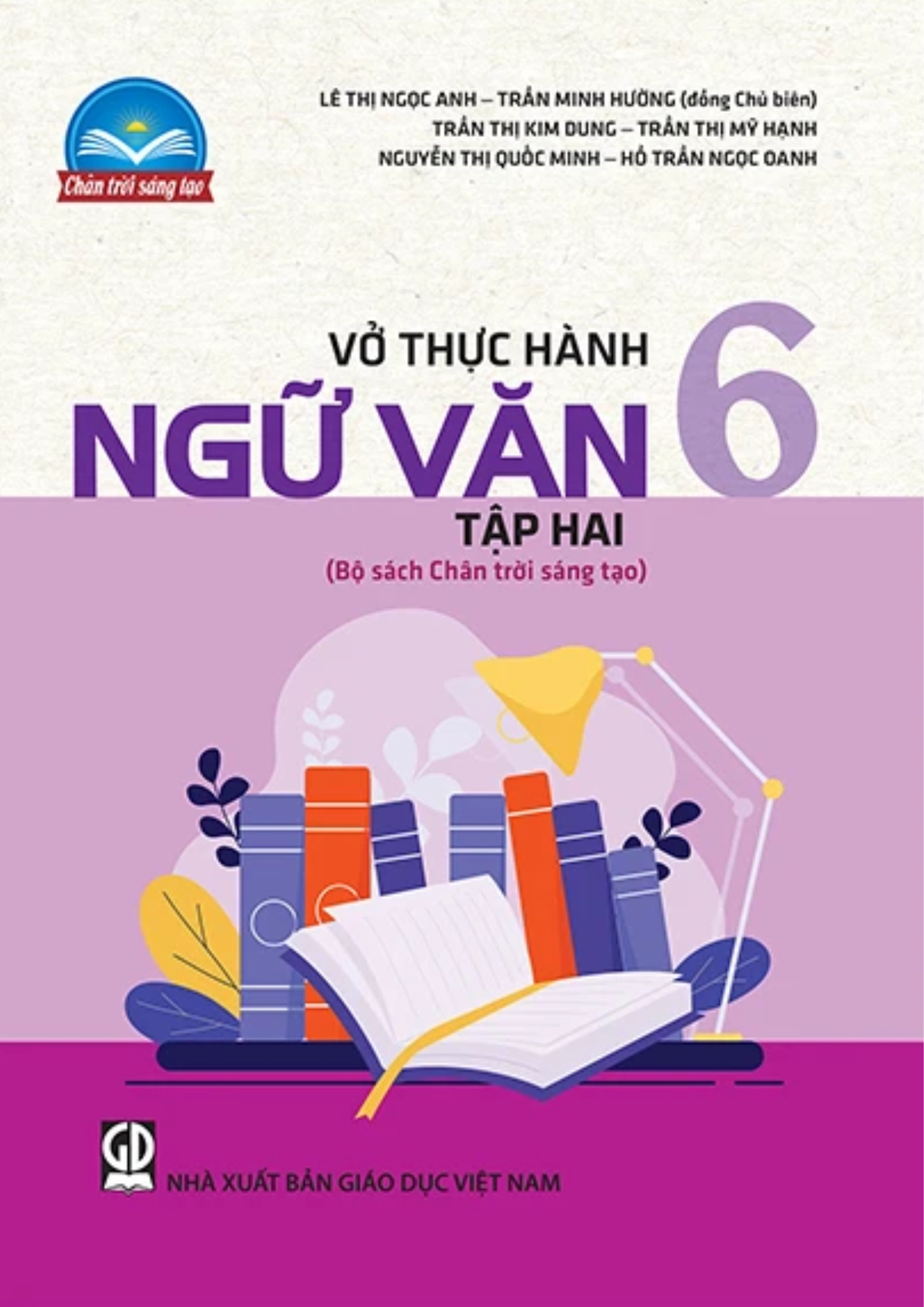 Vở thực hành Ngữ văn 6 - Tập 2 Chân trời sáng tạo