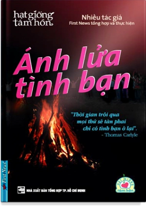 Hạt giống tâm hồn - Ánh lửa tình bạn