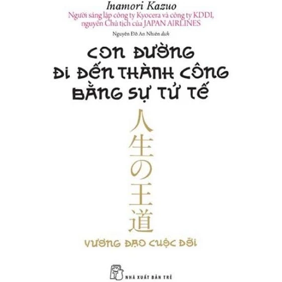 Con đường đi đến thành công bằng sự tử tế