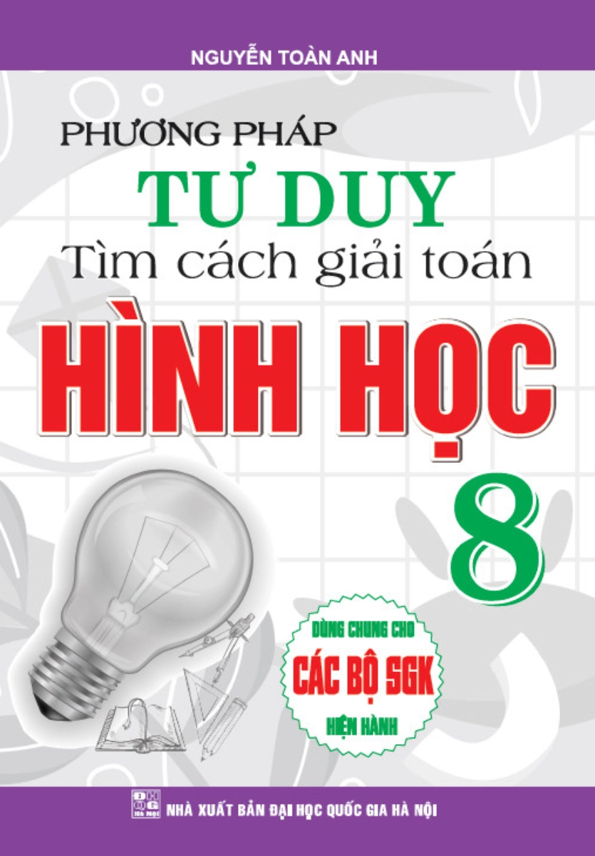 Phương pháp tư duy tìm cách giải Toán Hình học 8