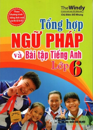 Tổng hợp Ngữ pháp và bài tập Tiếng Anh 6