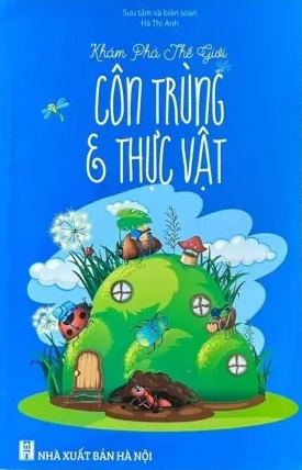 Khám phá thế giới Côn trùng và thực vật