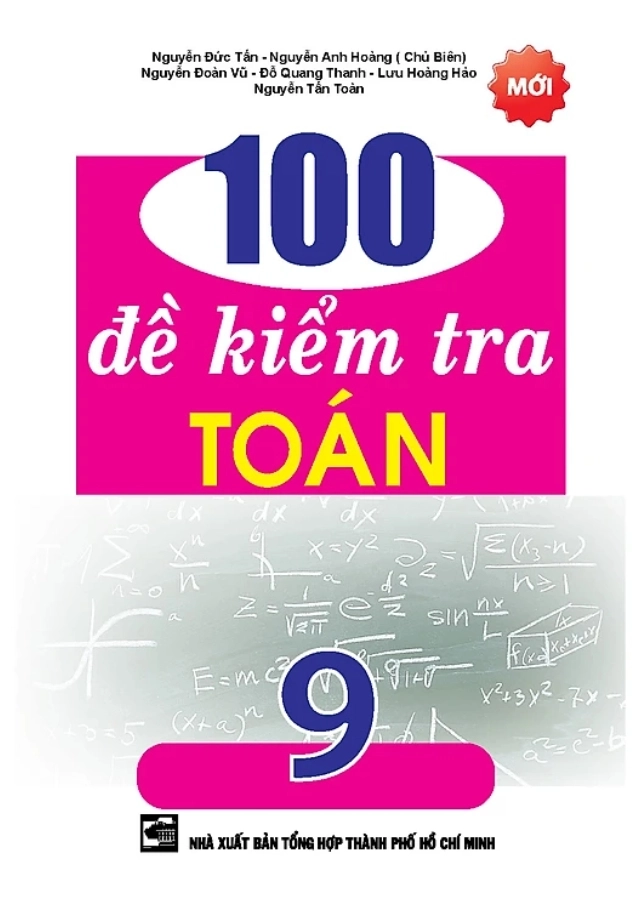 100 đề kiểm tra Toán 9 phiên bản mới nhất