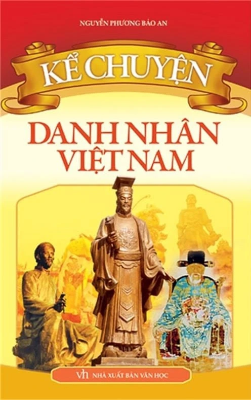 Kể chuyện danh nhân Việt Nam