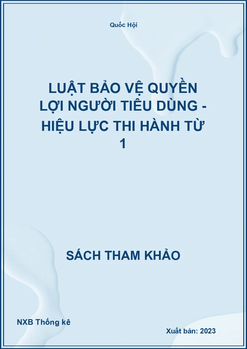 Luật bảo vệ quyền lợi người tiêu dùng - Hiệu lực thi hành từ 1