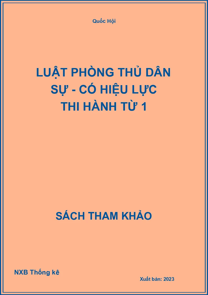 Luật phòng thủ dân sự - Có hiệu lực thi hành từ 1