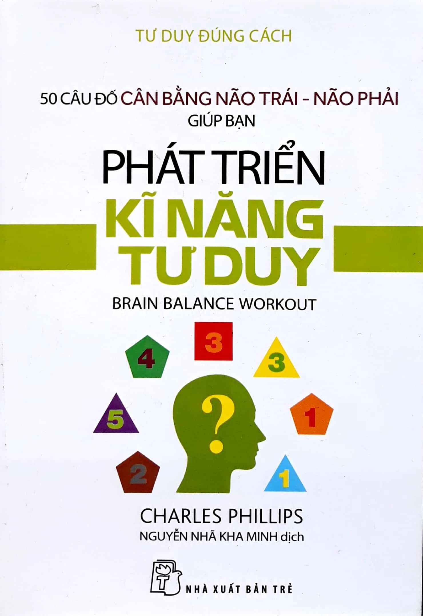 50 câu đố cân bằng não trái - não phải giúp bạn phát triển tư duy