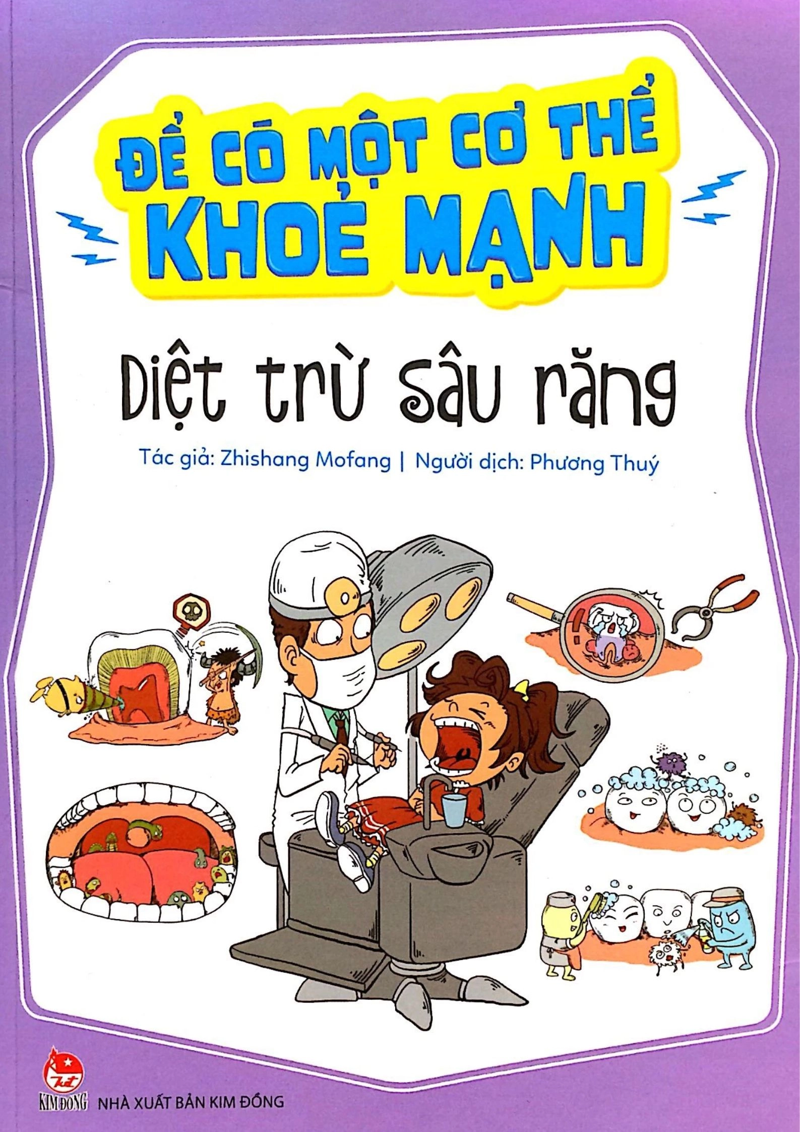 Để Có Một Cơ Thể Khoẻ Mạnh: Diệt Trừ Sâu Răng