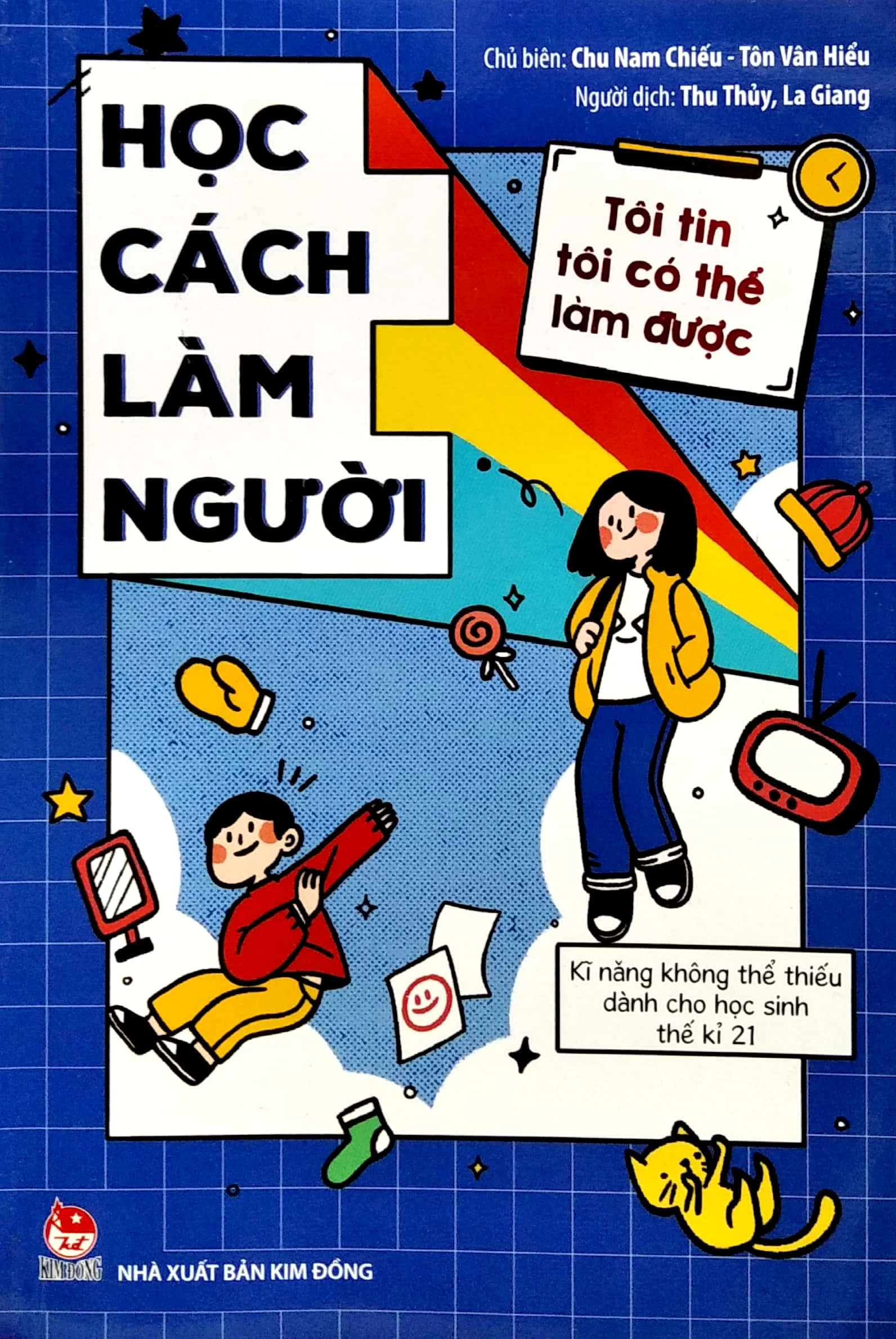 Tôi Tin Tôi Có Thể Làm Được - Học Cách Làm Người
