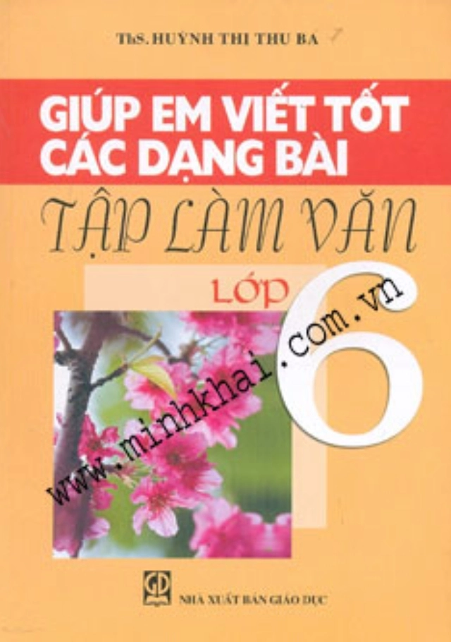 Giúp Em Viết Tốt Các Dạng Bài Tập Làm Văn Lớp 6
