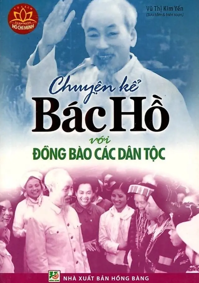 Những Chuyện Kể Về Bác Hồ Với Đồng Bào Dân Tộc