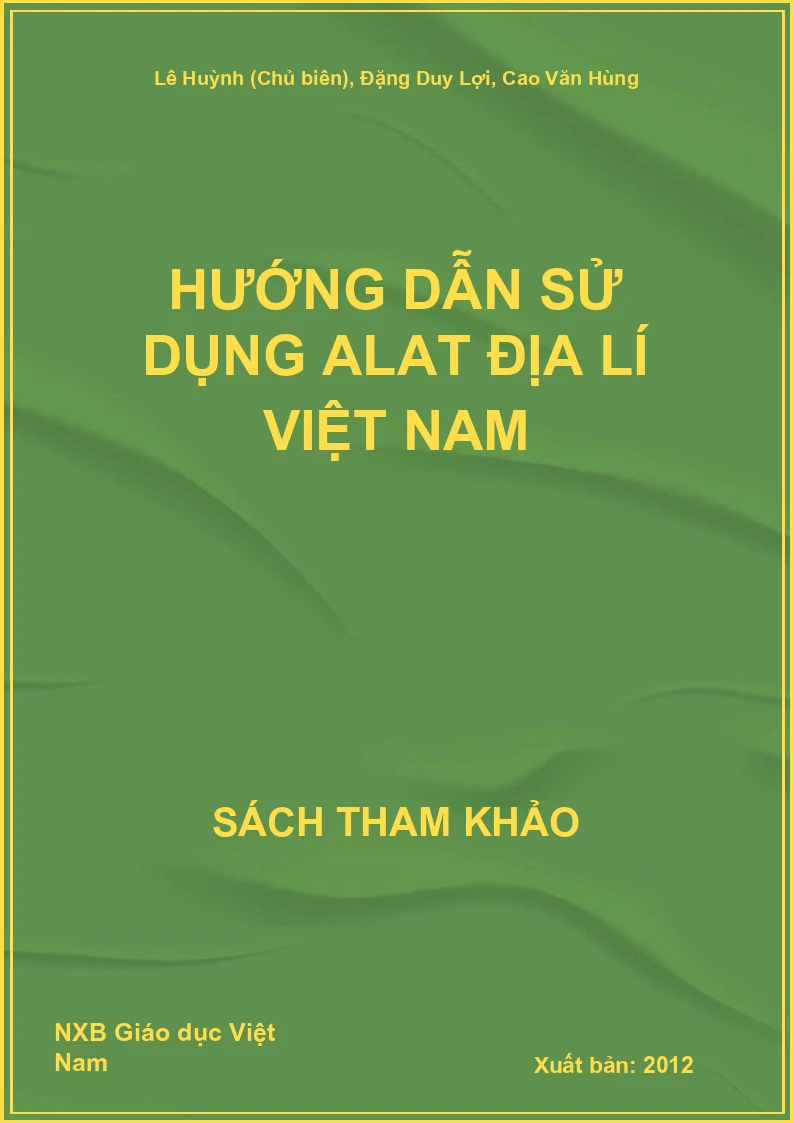 Hướng Dẫn Sử Dụng Alat Địa Lí Việt Nam