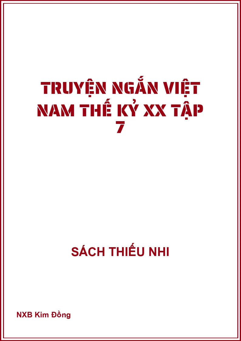 Truyện Ngắn Việt Nam Thế Kỷ XX Tập 7