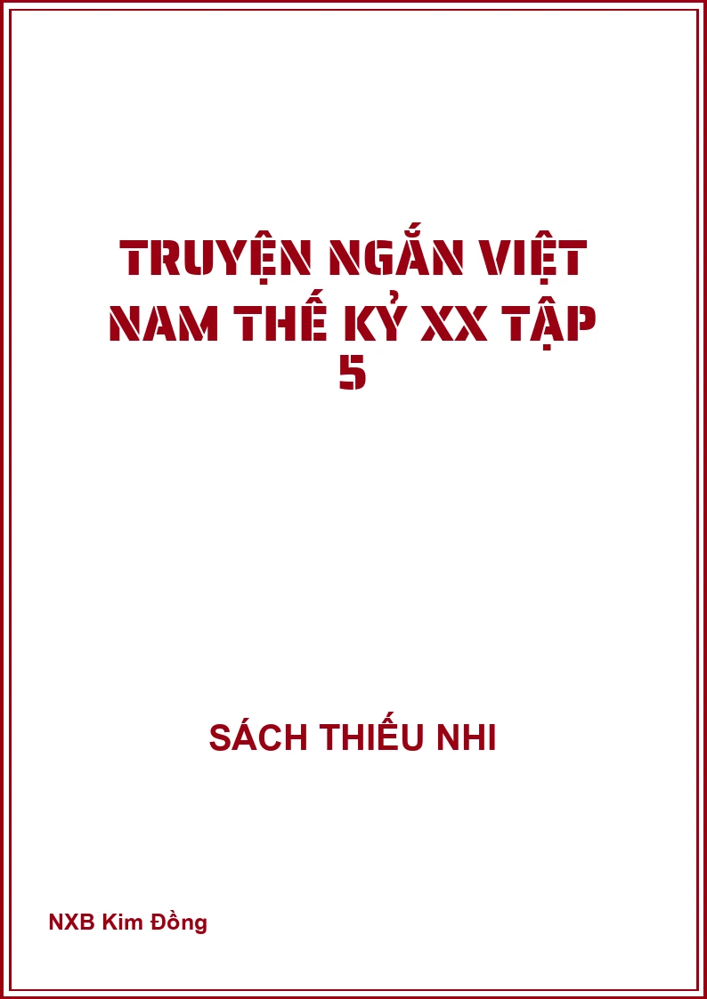 Truyện Ngắn Việt Nam Thế Kỷ XX Tập 5