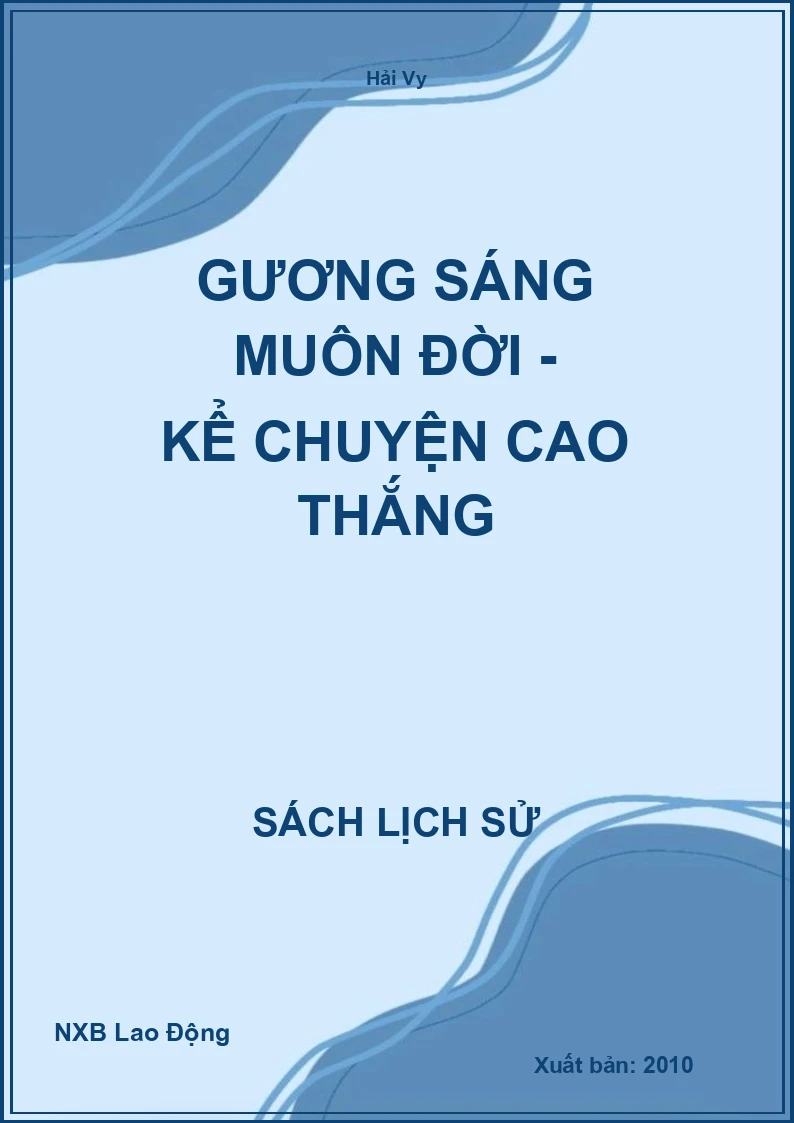 Gương Sáng Muôn Đời - Kể Chuyện Cao Thắng