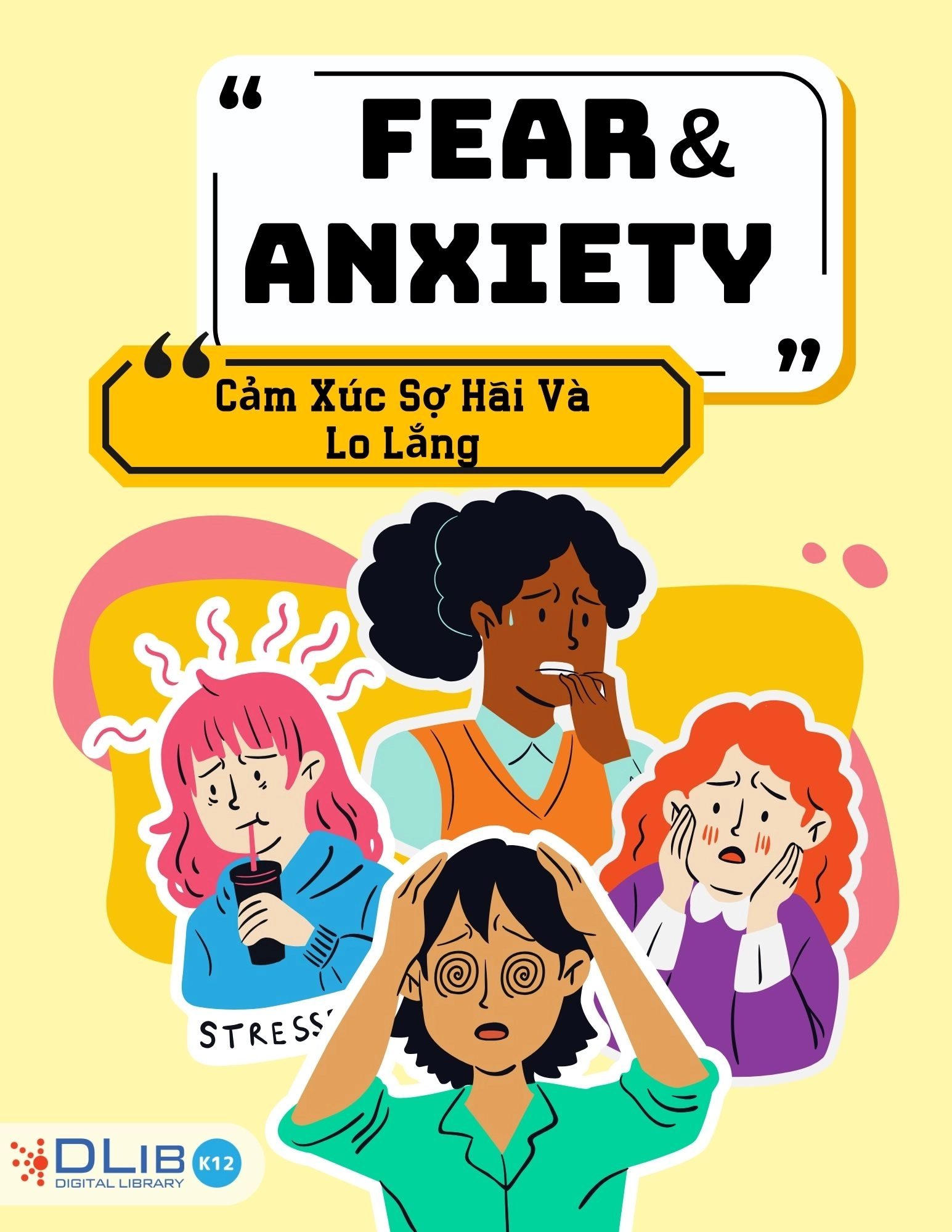 Fear & Anxiety - Cảm Xúc Sợ Hãi Và Lo Lắng