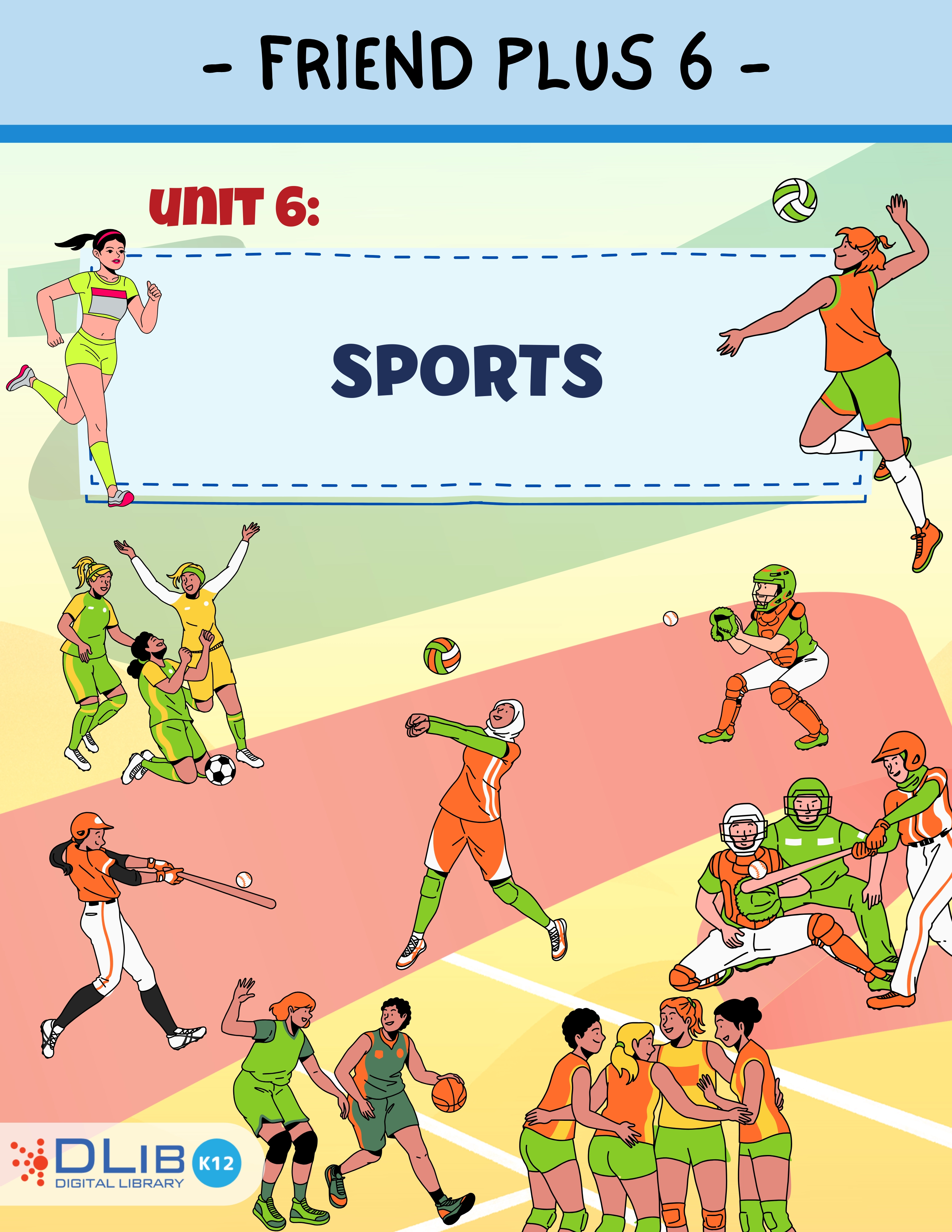 Friends Plus 6 - Unit 6: Sports