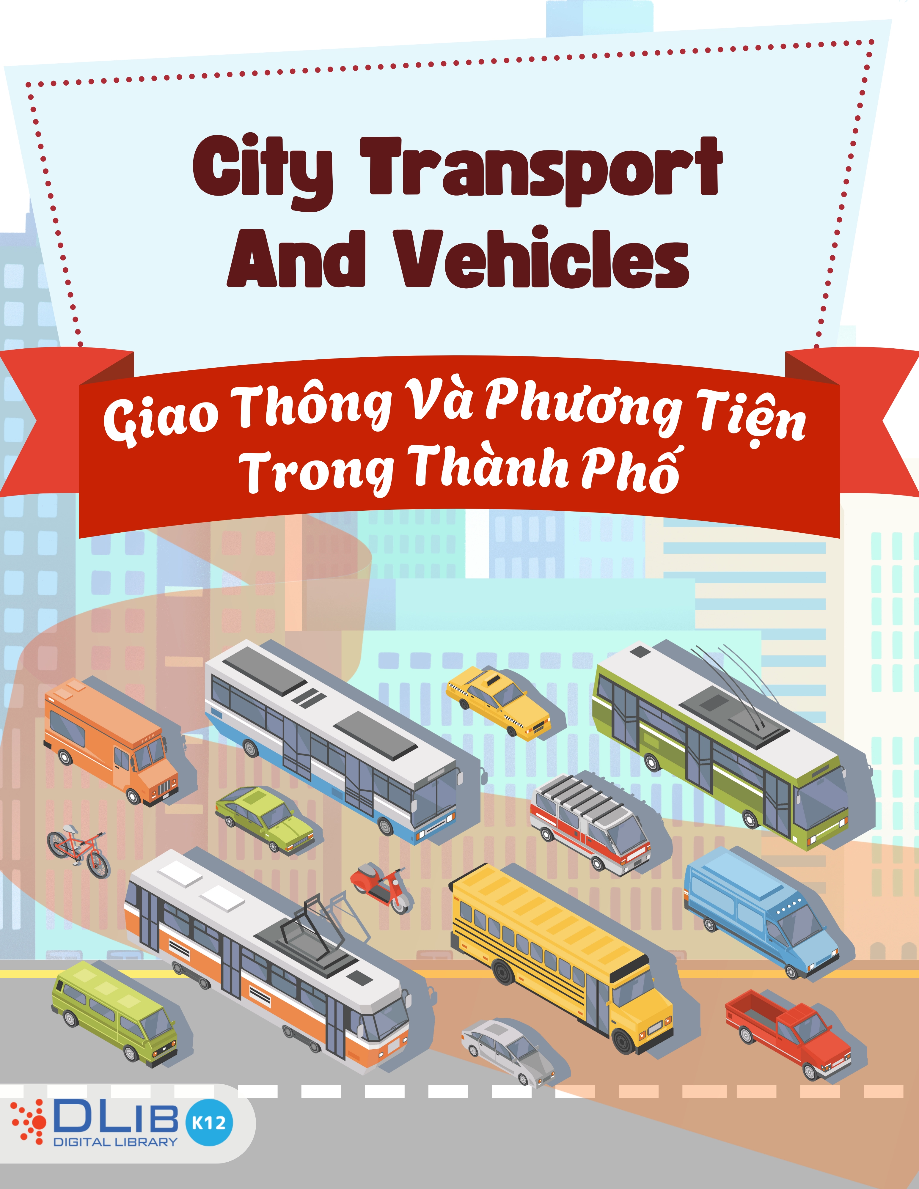 City Transport & Vehicles - Giao Thông Và Phương Tiện Trong Thành Phố