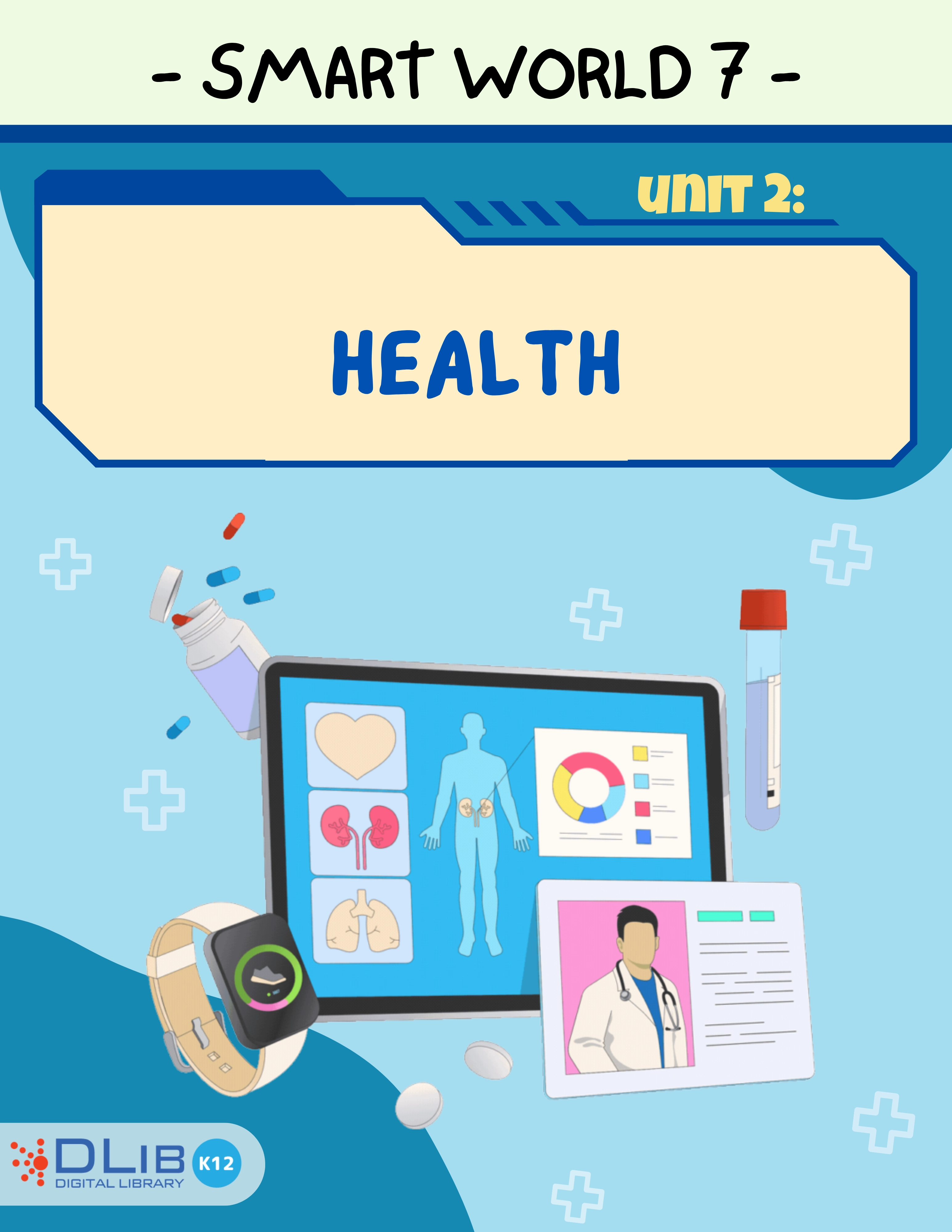 I-Learn Smart World 7 - Unit 2: Health