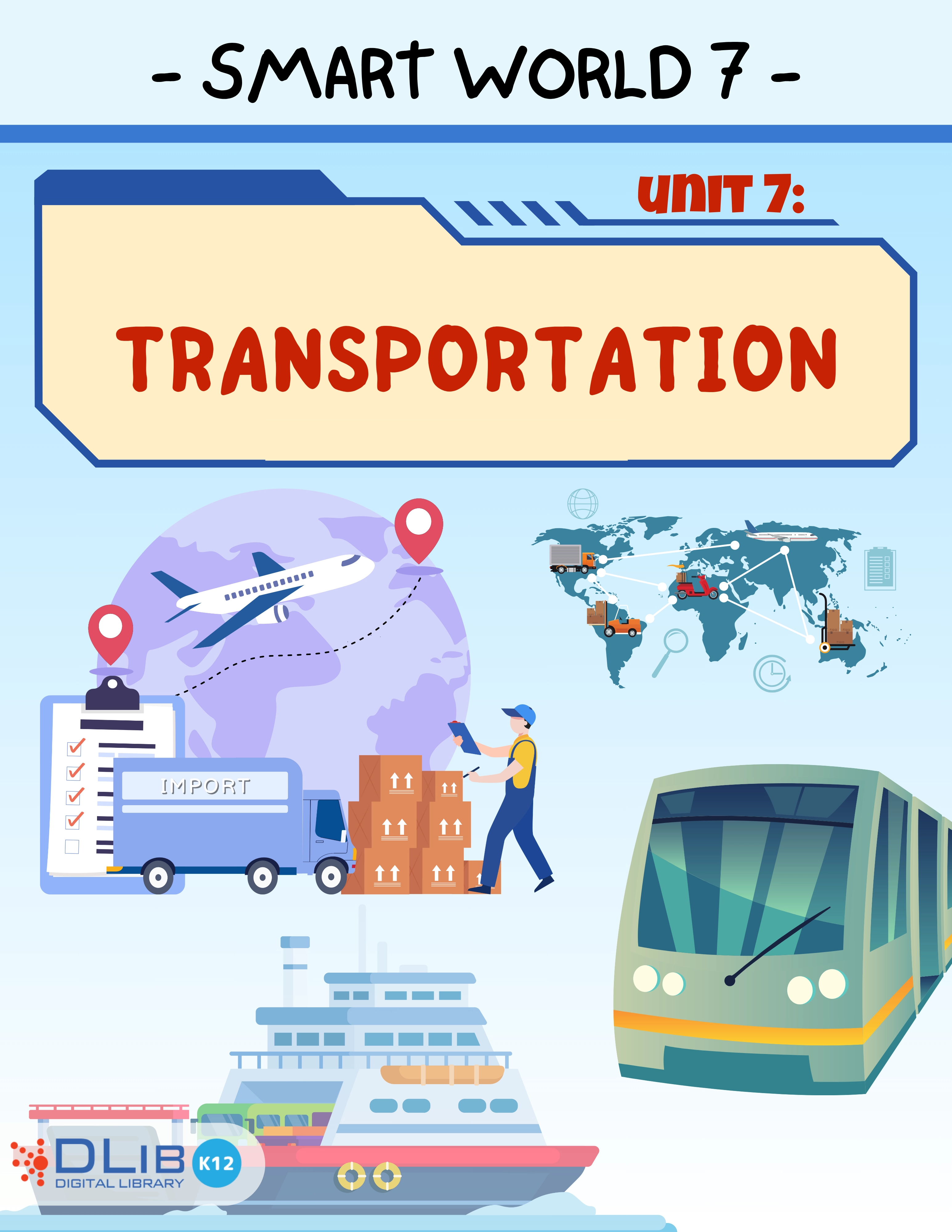 I-Learn Smart World 7 - Unit 7: Transportation