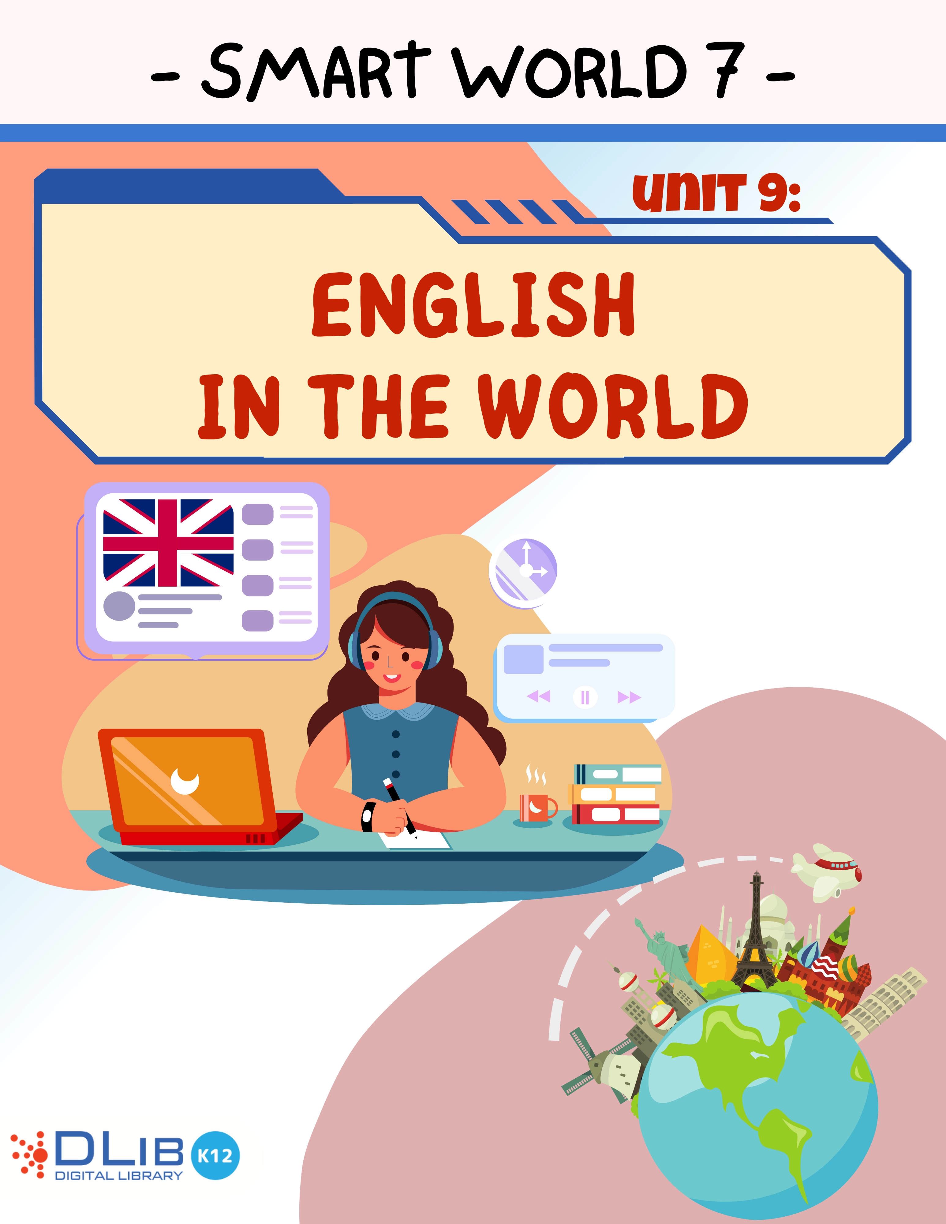 I-Learn Smart World 7 - Unit 9: English in the World