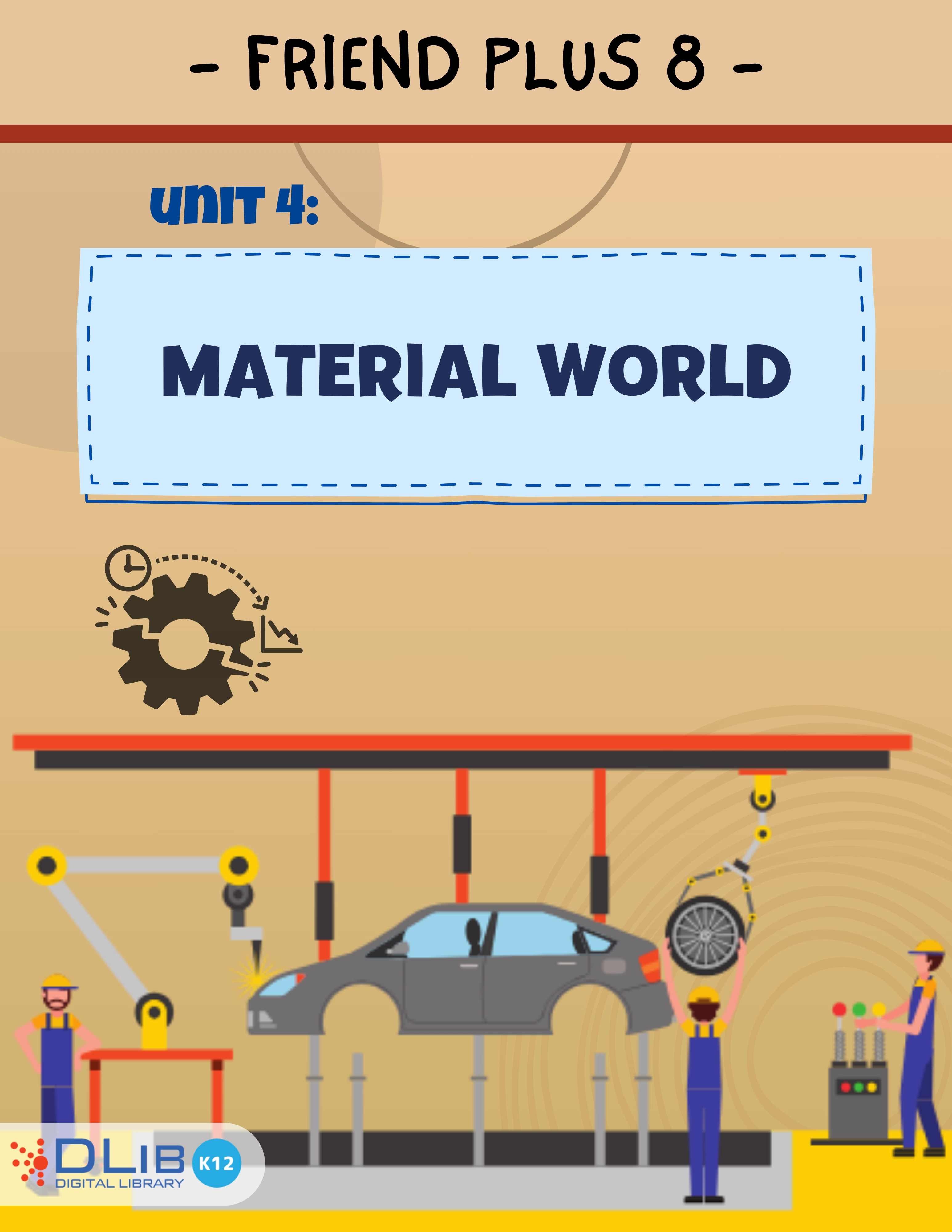 Friends Plus 8 - Unit 4: Material world