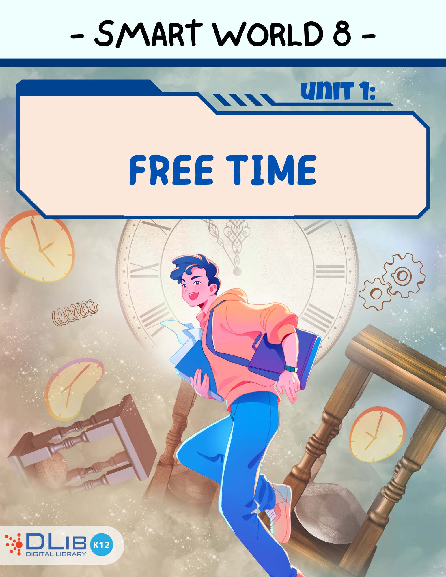 I-Learn Smart World 8 - Unit 1: Free time