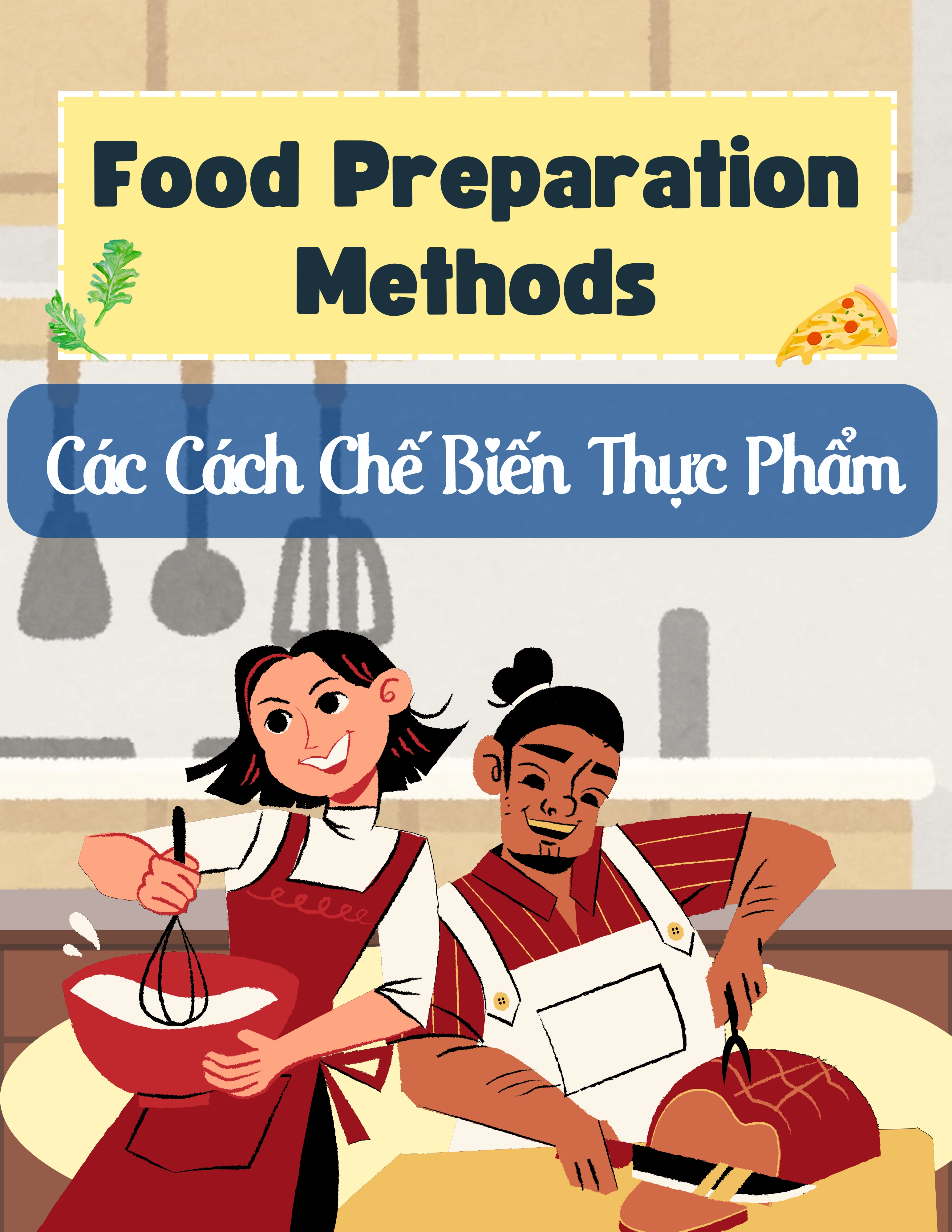 Food Preparation Methods - Các Cách Chế Biến Thực Phẩm