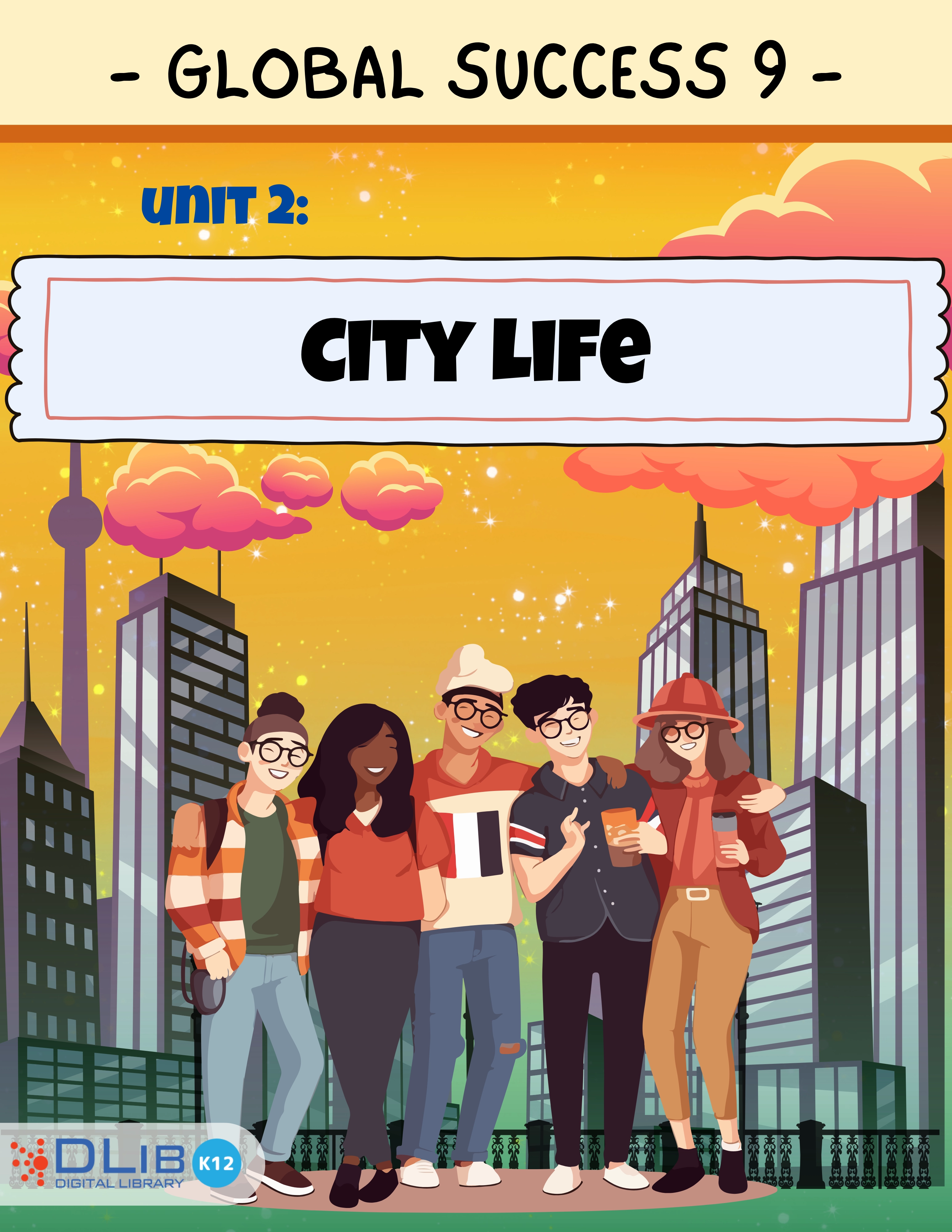 Global Success 9 - Unit 2: City Life