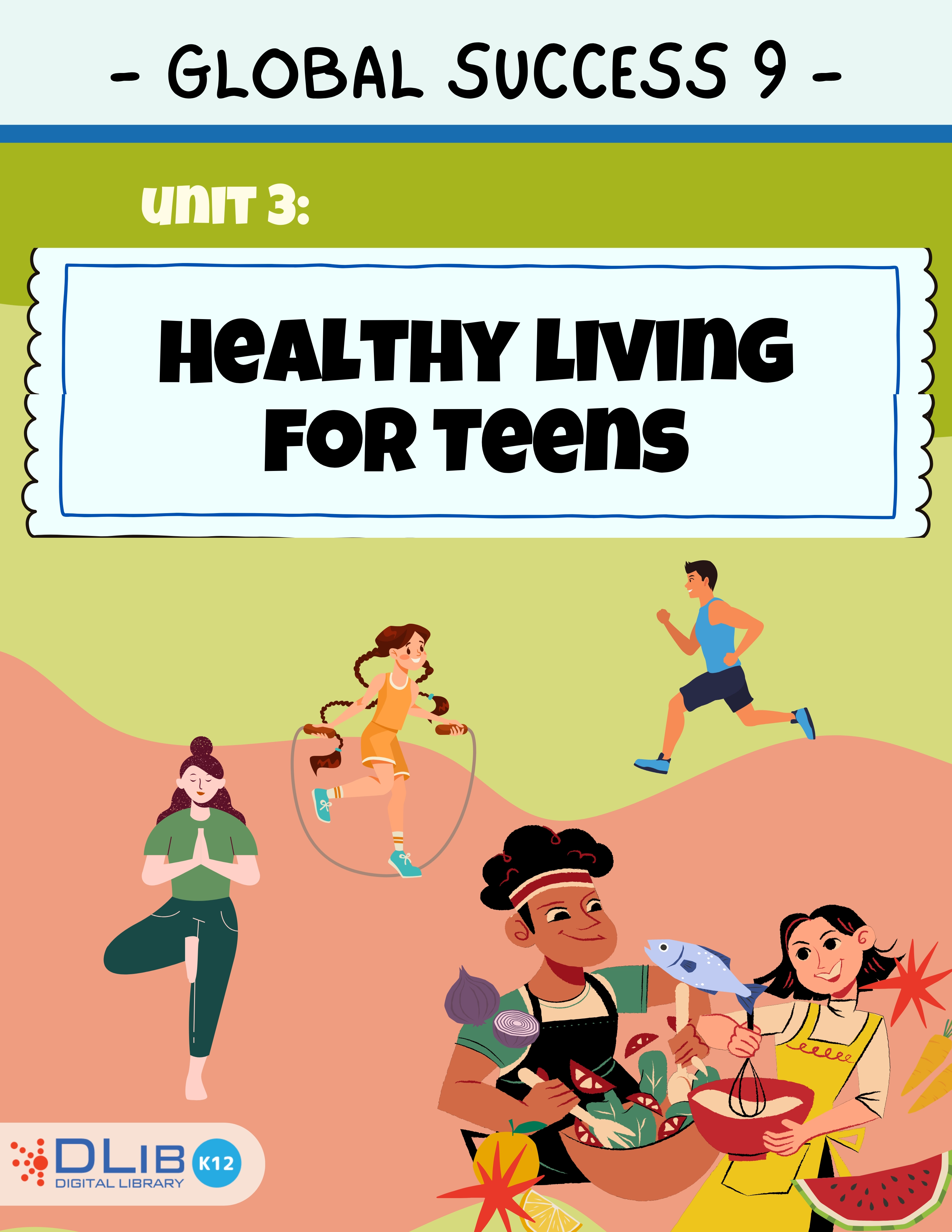Global Success 9 - Unit 3: Healthy living for Teens