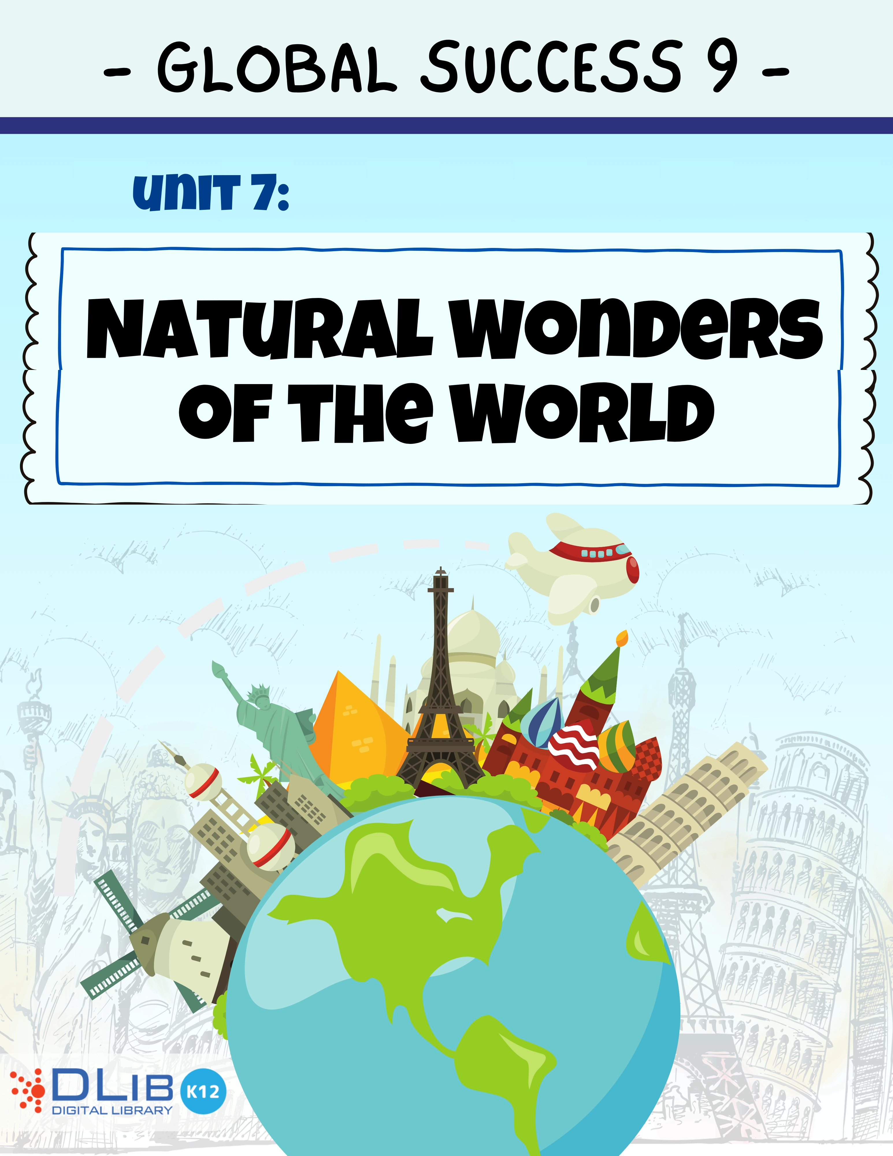 Global Success 9 - Unit 7: Natural Wonders of the World