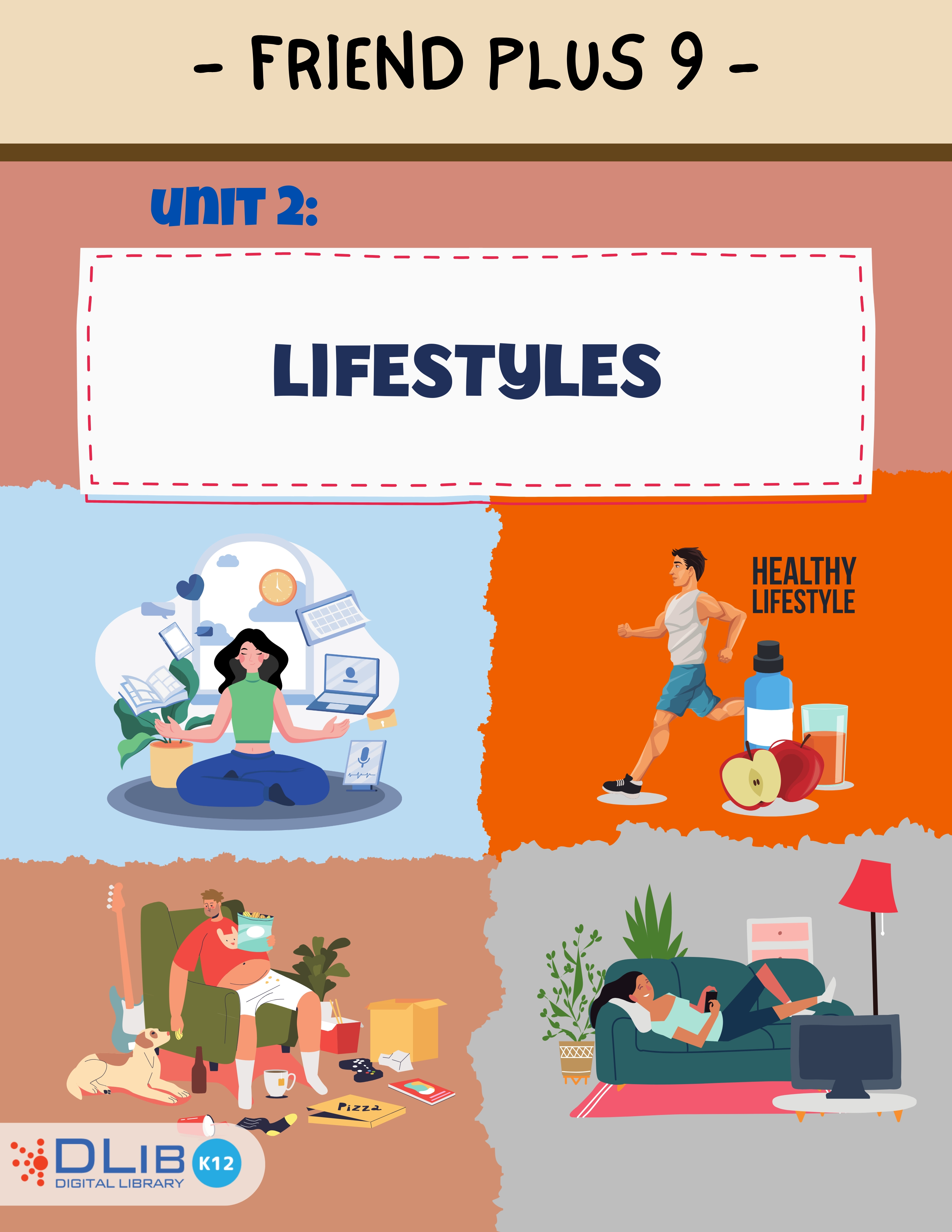 Friends Plus 9 - Unit 2: Lifestyles