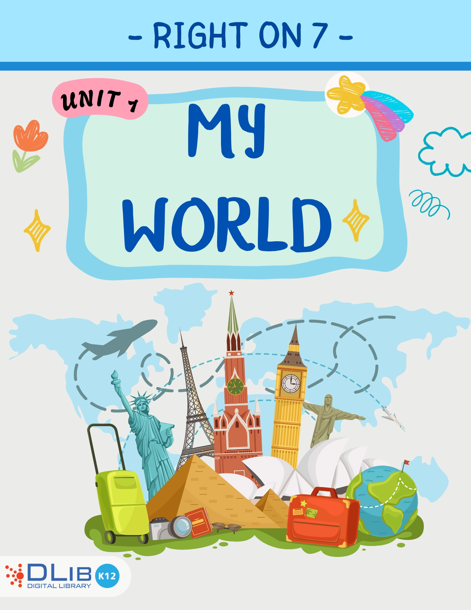 Right On 7 - Unit 1. My World