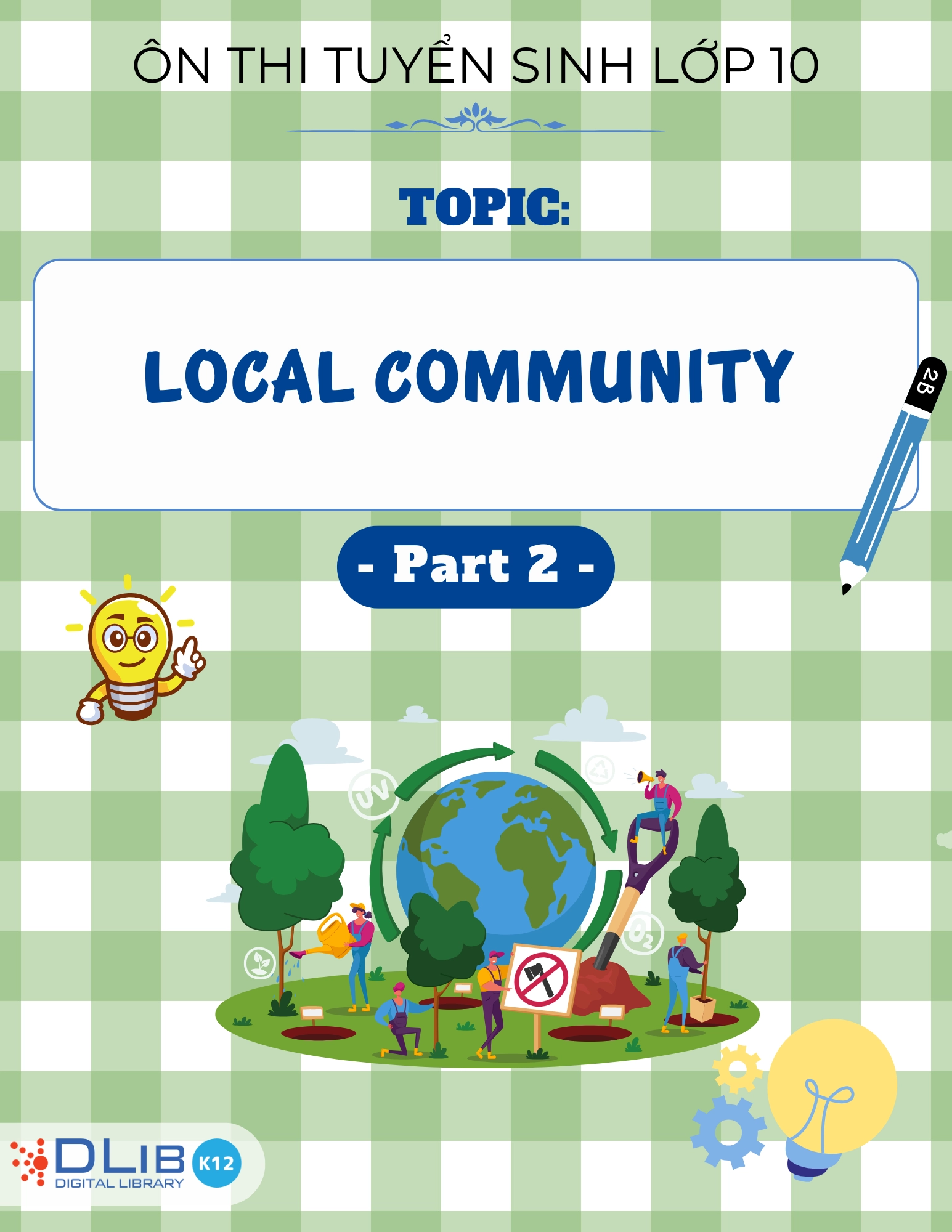 Từ Vựng Ôn Thi Tuyển Sinh Lớp 10 - Chủ Đề: Local Community - Part 2