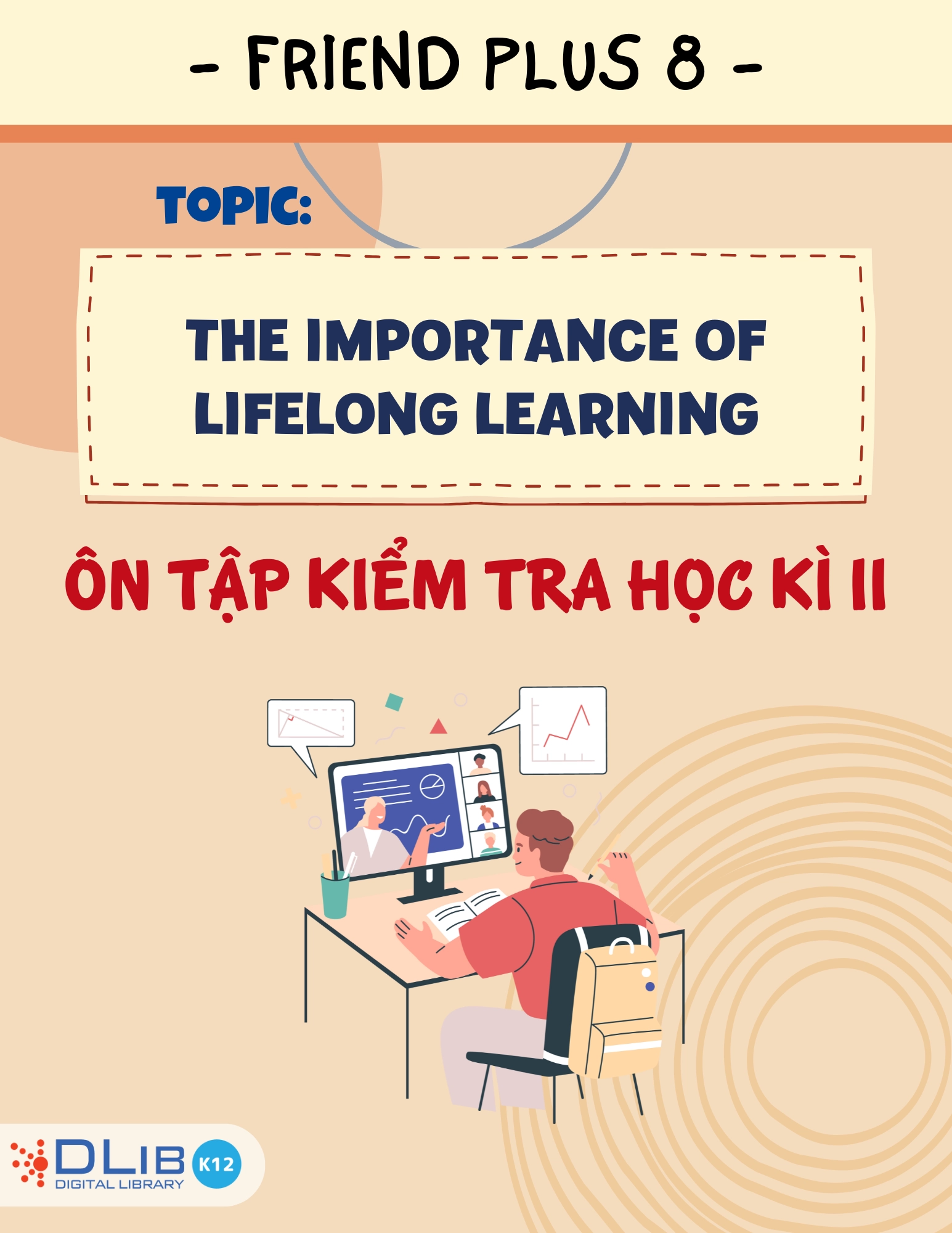 Từ Vựng Ôn Tập Kiểm Tra Học Kì II - Chủ Đề: The Importance of Lifelong Learning - Tiếng Anh 8 - Friends Plus