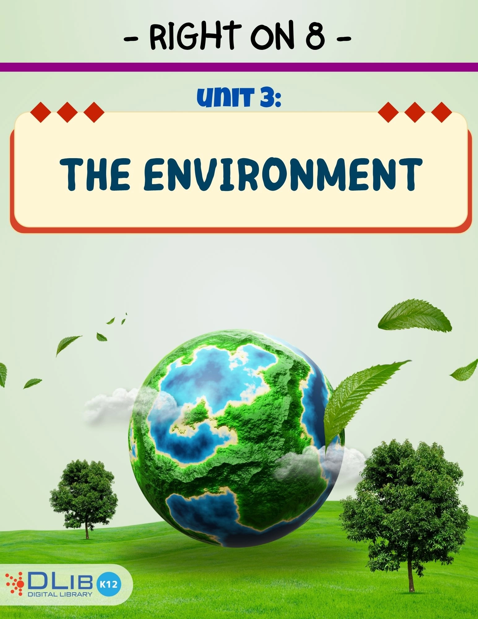 Right On 8 - Unit 3: The Environment