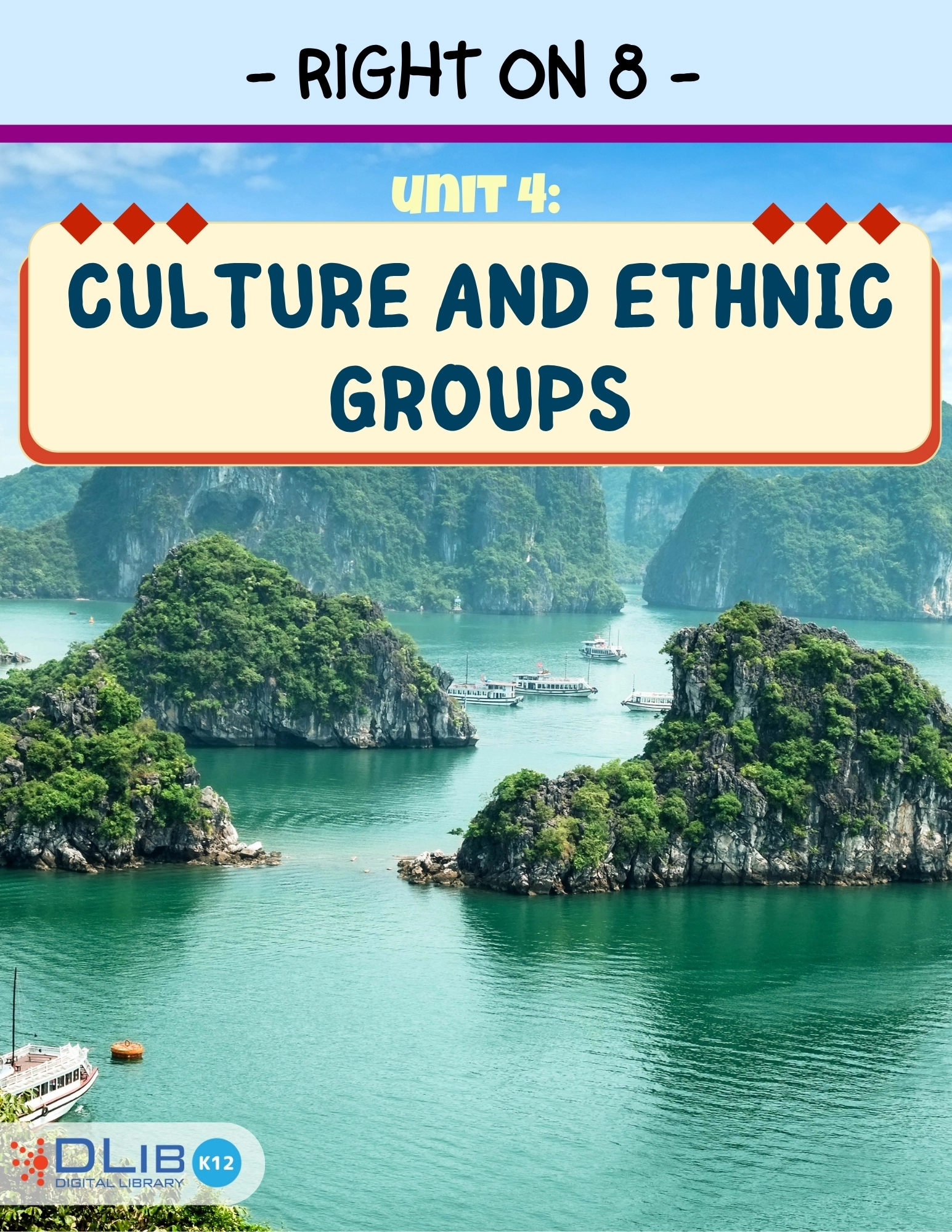 Right On 8 - Unit 4: Culture And Ethnic Groups