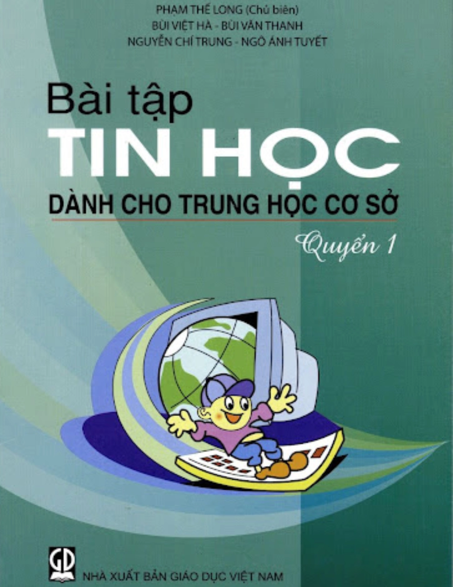 Sách bài tập Tin học THCS - Quyển 1