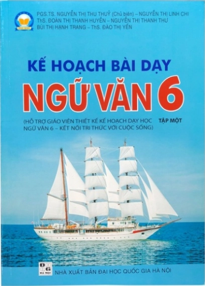 Kế hoạch bài dạy Ngữ Văn 6 Tập 1 – Kết Nối Tri Thức