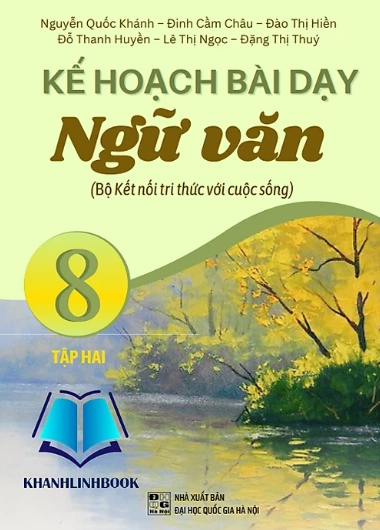 Kế hoạch bài dạy Ngữ văn 8 - Tập 2 Kết Nối Tri Thức