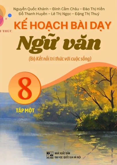 Kế hoạch bài dạy Ngữ văn 8 - Tập 1 Kết Nối Tri Thức