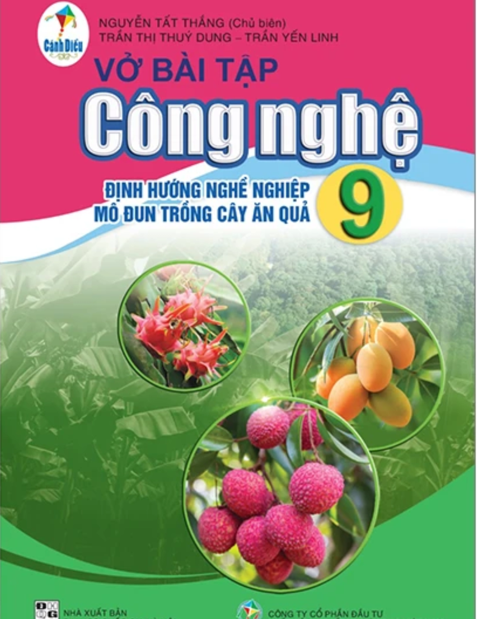 Sách bài Tập Công Nghệ 9 - Định Hướng Nghề Nghiệp Mô Đun Trồng Cây Ăn Quả - Cánh diều