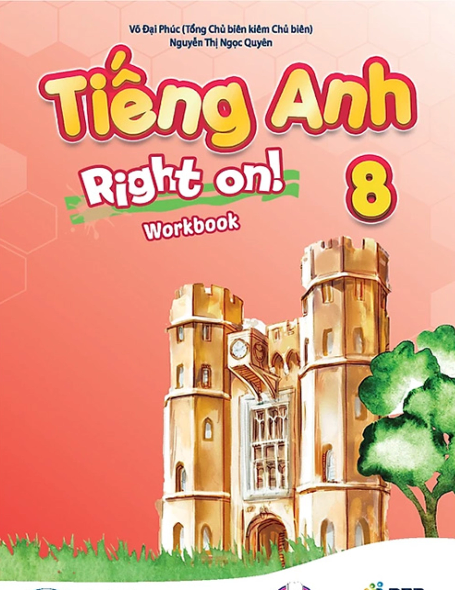 Sách bài tập Tiếng Anh 8 - Right on! - Work book