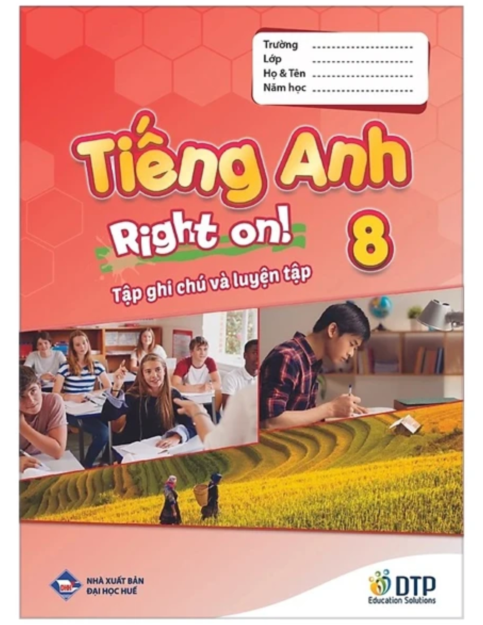 Sách Tiếng Anh 8 - Right on! Tập Ghi Chú Và Luyện Tập
