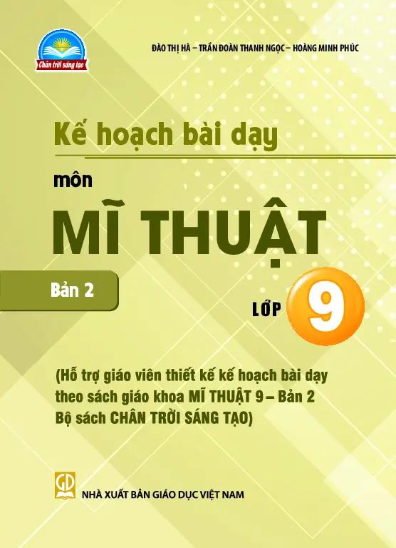 Kế hoạch bài dạy Mĩ thuật 9 - Bản 2 Chân trời sáng tạo