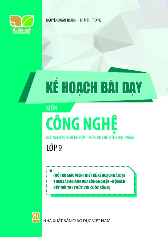 Kế hoạch bài dạy Công nghệ 9 Trải nghiệm nghề nghiệp, Mô đun Chế biến thực phẩm - Kết nối tri thức