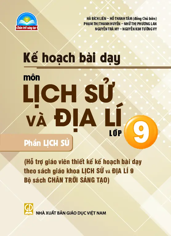 Kế hoạch bài dạy Lịch sử và Địa lí 9 - Phần Lịch sử - Chân trời sáng tạo